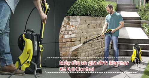 Máy rửa xe gia đình Karcher K5 Full Control