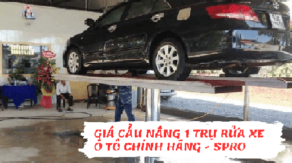 Giá cầu nâng 1 trụ rửa xe ô tô chính hãng - SPRO